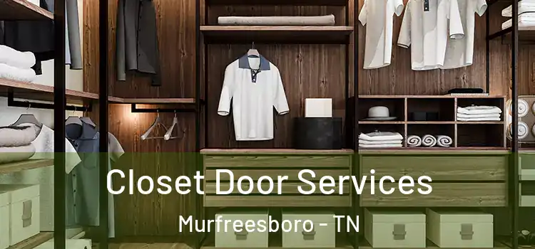  Closet Door Services Murfreesboro - TN