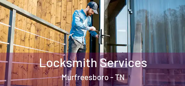  Locksmith Services Murfreesboro - TN