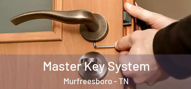  Master Key System Murfreesboro - TN