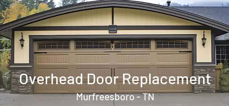  Overhead Door Replacement Murfreesboro - TN