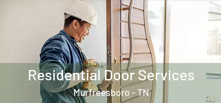 Residential Door Services Murfreesboro - TN