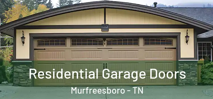  Residential Garage Doors Murfreesboro - TN