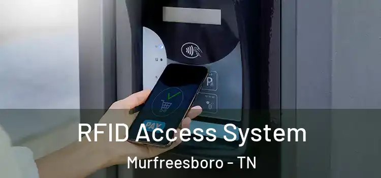  RFID Access System Murfreesboro - TN
